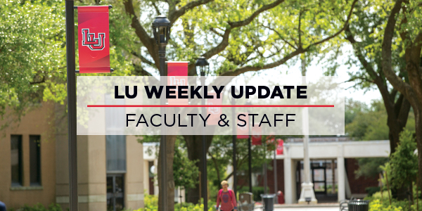 LU Weekly Update ĻӰ Faculty and Staff